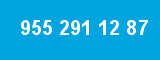 955 291 12 87